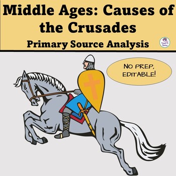Preview of CAUSES OF THE CRUSADES (Middle Ages) Primary Source Analysis EDITABLE