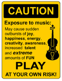 CAUTION Sign for String Orchestra Classrooms
