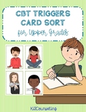 CBT Identifying Triggers Card Sort for Upper Grade Counseling