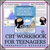 CBT WORKBOOK- Thoughts Feelings Behaviors Activities for T