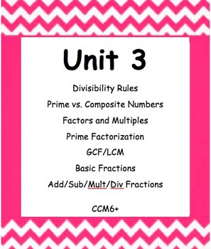 Preview of CC 6th grade math Unit BUNDLE: Prime Factorization, GCF/LCM, Fraction Operations