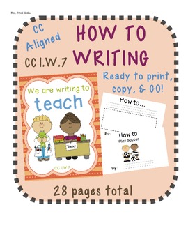 CC Aligned How to Writing - CC W.7 by Mrs First Grade | TpT