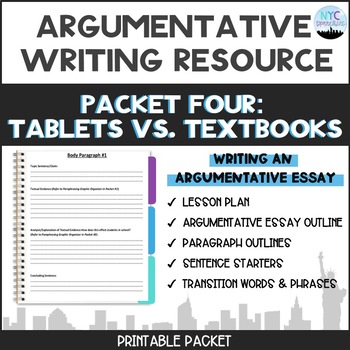Preview of Argumentative Essay Packet #4: Writing Process, Tablets vs. Textbooks