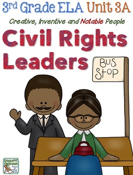 Preview of Third Grade Reading, Language, Writing- Unit 3A, Civil Rights Leaders