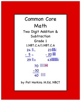 Preview of CC Math First Grade Two Digit Addition & Subtraction 1.NBT.C.4 and 1.NBT.C.6