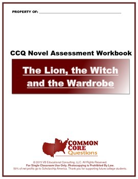 Preview of Chronicles of Narnia:The Lion, the Witch and the Wardrobe CCQ Novel Study-CCSS