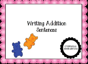 Preview of CCSS 1.OA.1 Writing Addition Sentences