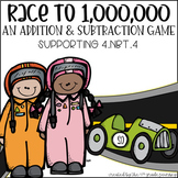 CCSS 4.NBT.4: Race to One Million--An Addition and Subtrac