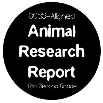Preview of CCSS-Aligned Animal Research Report for Second Grade