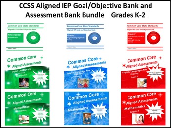 Preview of CCSS Aligned IEP Goal/Objective and Assessment Bank Bundle   Grades K - 2