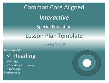 Preview of CCSS Aligned Interactive Special Education Lesson Plan Templates Grades 9-12