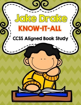 Preview of CCSS Aligned Jake Drake Know-It-All by Andrew Clements Book Study 40 Pages!