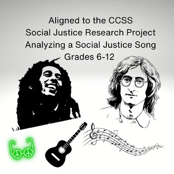 Preview of CCSS Aligned Research Project-Analyzing a Social Justice Song Grades 6-12