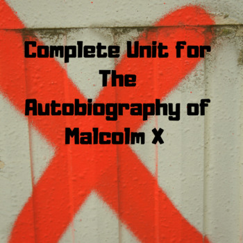 Preview of CCSS Aligned Unit for The Autobiography of Malcolm X as told to Alex Haley 