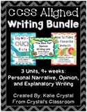 CCSS Aligned Writing Bundle: Personal Narrative, Opinion, 