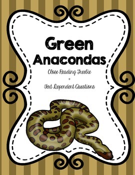 Preview of CCSS Green Anacondas: Free Snakes Close Passage + Text Dependent Questions