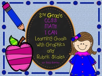 Preview of CCSS Math Goals with Graphics & Rubrics for Second Grade