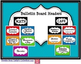 CCSS Math and Reading and Writing Bulletin Board Headers (