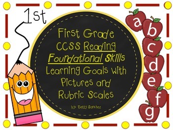 Preview of CCSS Reading Foundation Goals with Graphics and Rubrics for First Grade