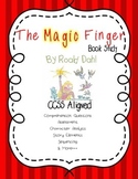 The Magic Finger By Roald Dahl Book Study 26 Pages CCSS Aligned!