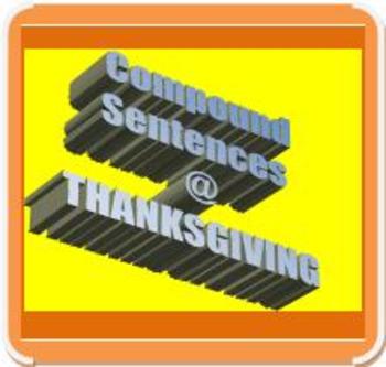 Preview of CCSS/PARCC-ALIGNED: Compound Sentences & THANKSGIVING!