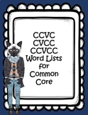 CCVC, CVCC, CCVCC Word Phonics Lists, Common Core