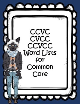 Preview of CCVC, CVCC, CCVCC Word Phonics Lists, Common Core