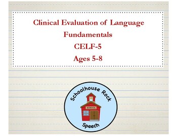 Preview of CELF-5 Report Template - School Age Speech Language Evaluation Ages 5-8