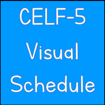 Preview of CELF-5 Visual Schedule
