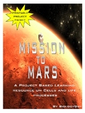 CELLS AND LIFE PROCESSES "MISSION TO MARS" PROJECT PACKET