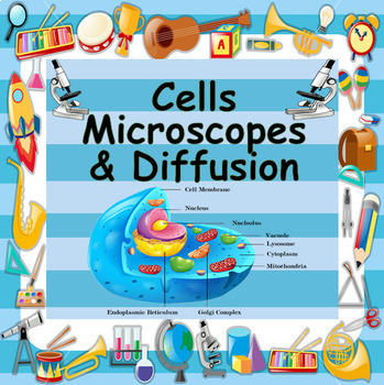 Preview of CELLS, MICROSCOPES & DIFFUSION - SUPER LARGE 62 FILES - 6 TOPICS - 20 LESSONS