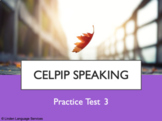 CELPIP Speaking Practice Test 3 for Online Tutoring 