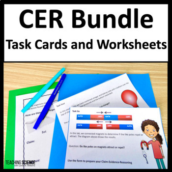 Preview of CER Claim Evidence Reasoning Task Cards and Worksheets Science Review