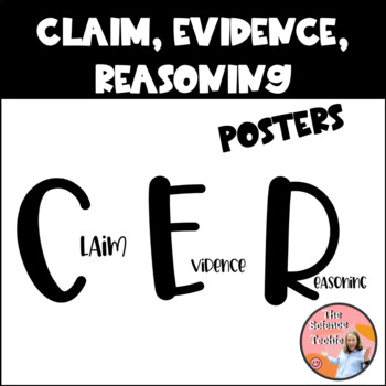 Preview of CER - Claim, Evidence, Reasoning Posters