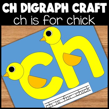Preview of CH Digraph Letter Craft | ch is for chick printable phonics craft & coloring