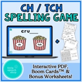 CH - TCH  Spelling Game - Interactive PDF, Boom Cards™ & P