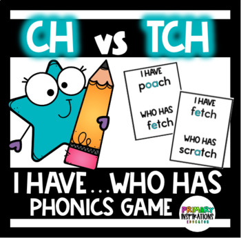 Preview of CH VS TCH - I Have Who Has Game - Phonics