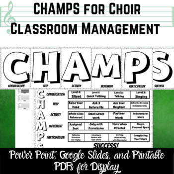 Preview of CHAMPS for Choir Classroom Management with Printable PDF and Digital Slides