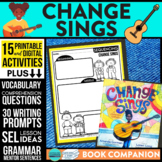 CHANGE SINGS activities READING COMPREHENSION - Book Compa