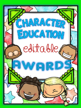 Preview of CHARACTER EDUCATION AWARDS / CERTIFICATES ~ EDITABLE