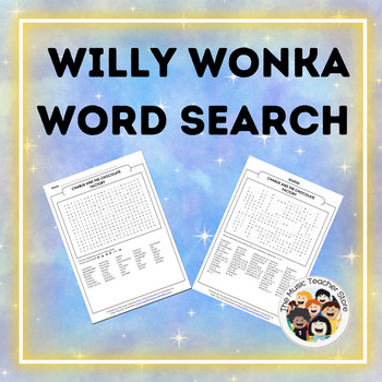 WILLY WONKA / CHARLIE AND THE CHOCOLATE FACTORY WORD SEARCH | TPT