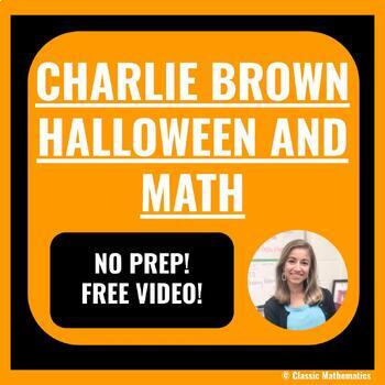 Preview of CHARLIE BROWN THE GREAT PUMPKIN (HALLOWEEN) AND MATH
