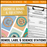 Chemical Bonds and Equations - Demo, Labs, and Science Stations