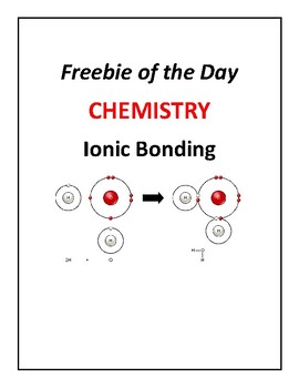 Preview of CHEMISTRY Freebie of the Day  IONIC BONDING and ANSWER KEY