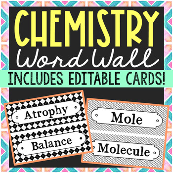 Preview of CHEMISTRY VOCABULARY Word Wall Terms with EDITABLE Cards Activity