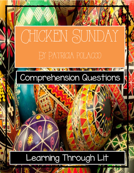 Preview of CHICKEN SUNDAY Polacco - Comprehension & Text Evidence (Answer Key Included)