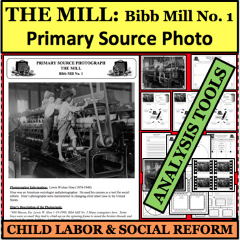 Preview of CHILD LABOR SOCIAL REFORM Photo PRIMARY SOURCE Lewis Hine Bibb Mill No 1