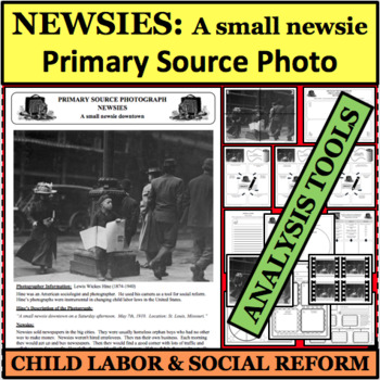 Preview of CHILD LABOR SOCIAL REFORM Photo PRIMARY SOURCE Lewis Hine NEWSIES