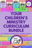CHILDREN'S MINISTRY CURRICULUM BUNDLE
