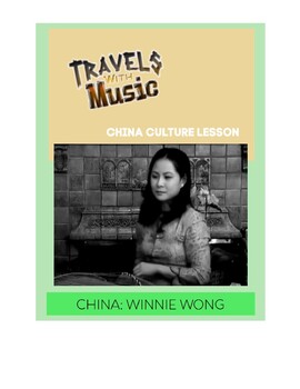 Preview of CHINA CULTURE STUDENT LESSON (ASIAN STUDIES) WINNIE WONG
